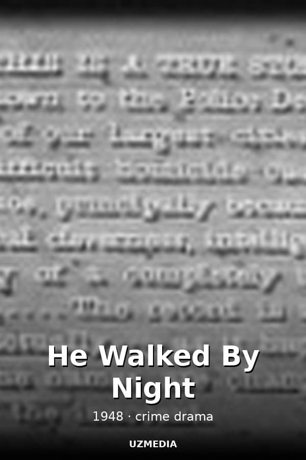 He Walked By Night — Kino 1948