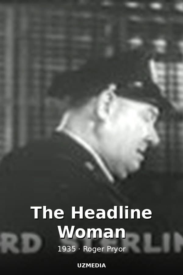 The Headline Woman — Фильм 1935