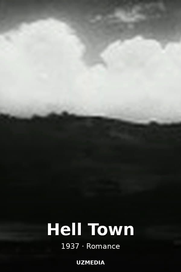 Hell Town — Movie 1937