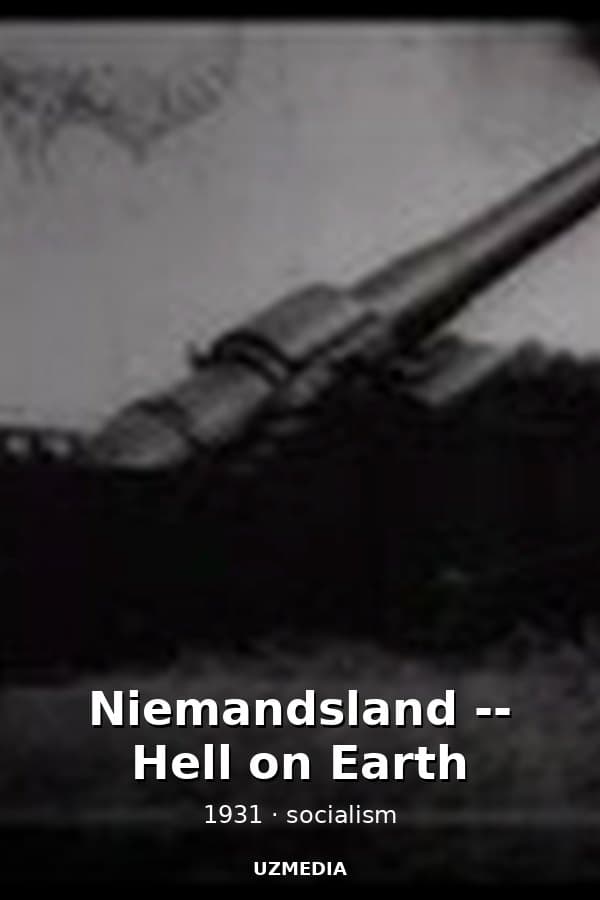 Niemandsland -- Hell on Earth — Kino 1931