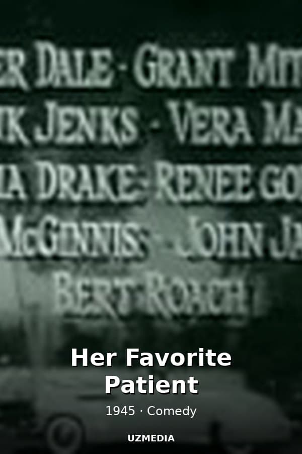 Her Favorite Patient — Movie 1945