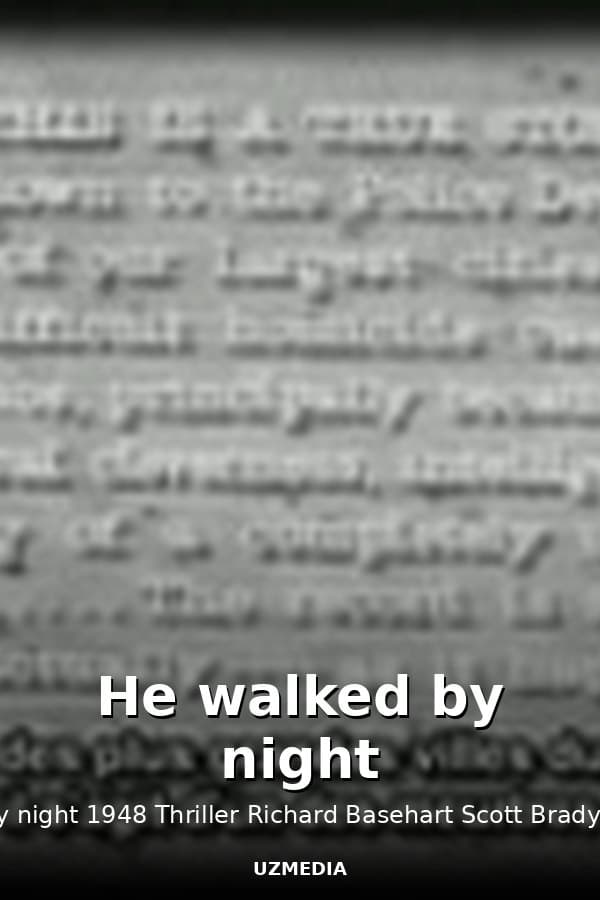 He walked by night — Movie 