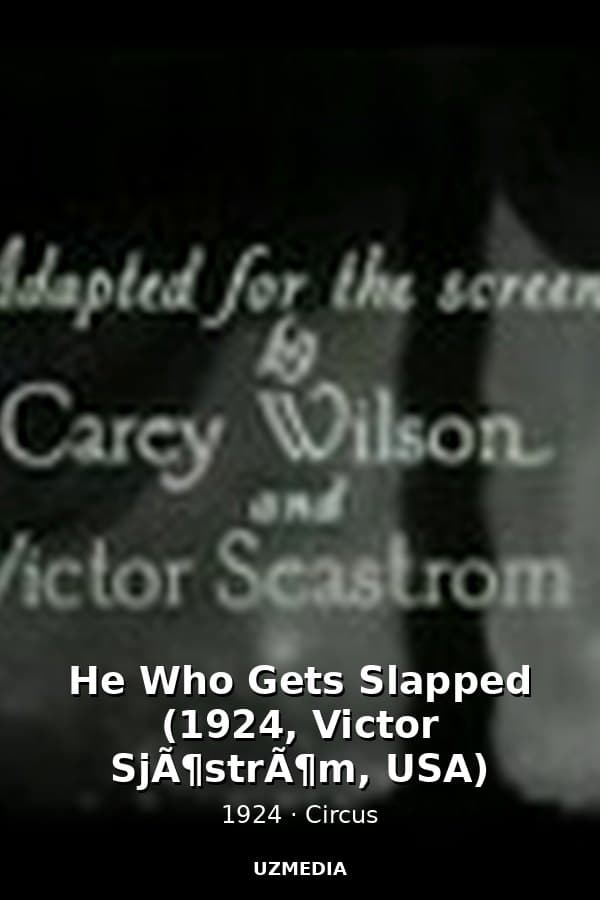 He Who Gets Slapped (1924, Victor SjÃ¶strÃ¶m, USA) — Kino 1924