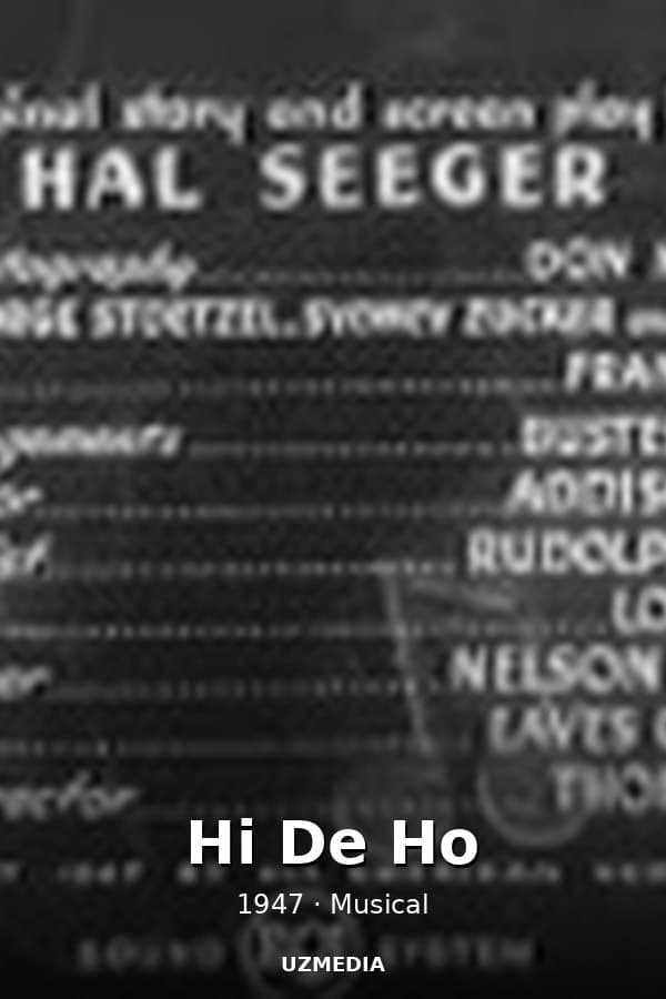 Hi De Ho — Movie 1947
