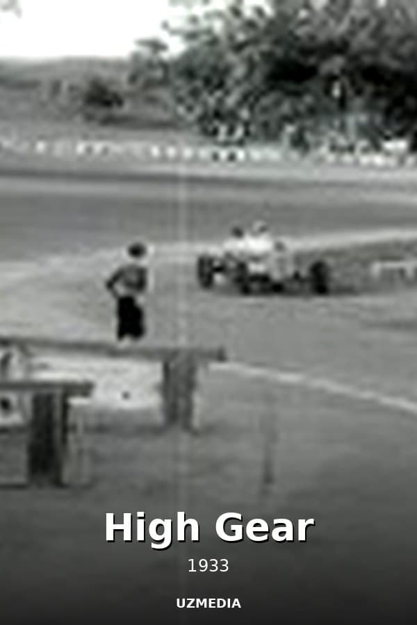 High Gear — Kino 1933