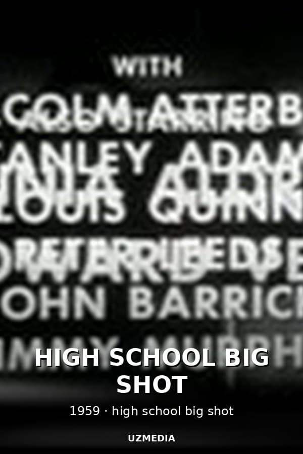 HIGH SCHOOL BIG SHOT — Movie 1959
