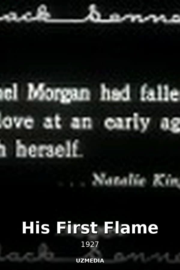 His First Flame — Kino 1927