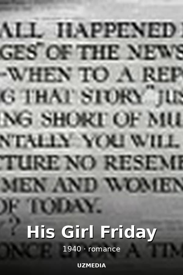 His Girl Friday — Movie 1940