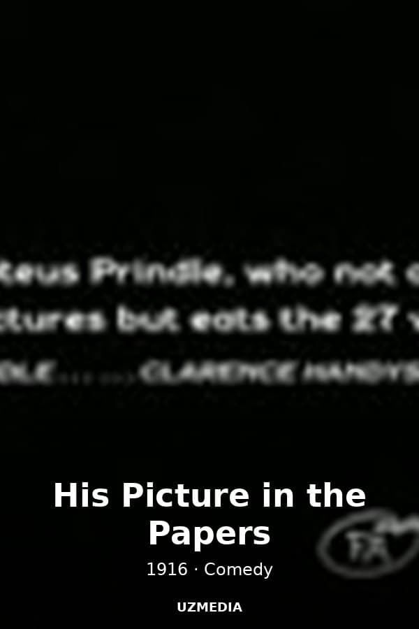 His Picture in the Papers — Kino 1916