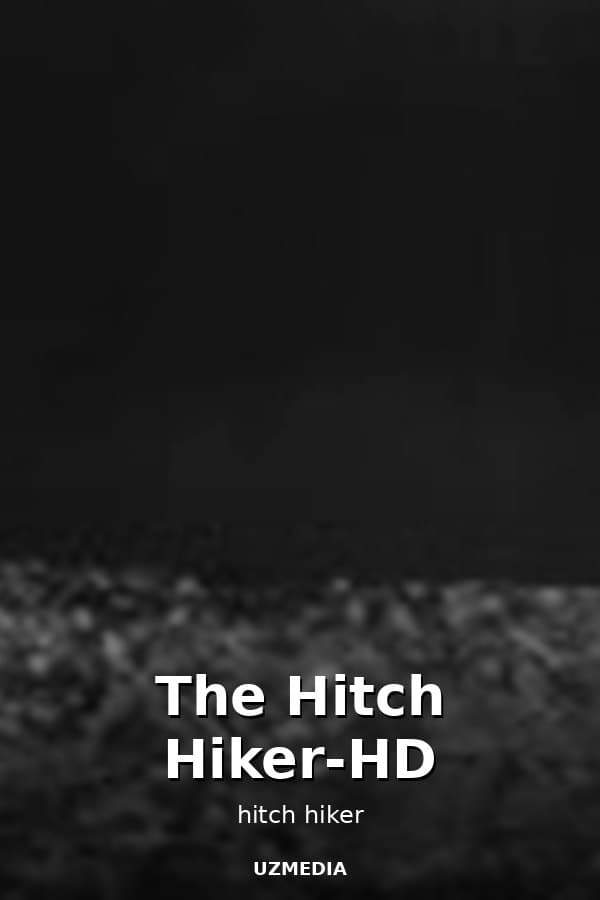 The Hitch Hiker-HD — Kino 