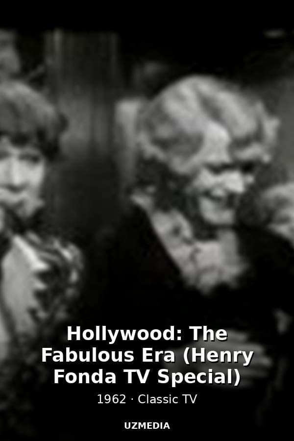 Hollywood: The Fabulous Era (Henry Fonda TV Special) — Kino 1962