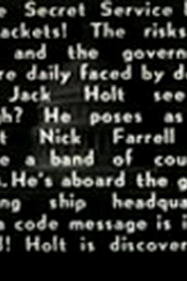 Holt of the Secret Service 11 — Фильм 