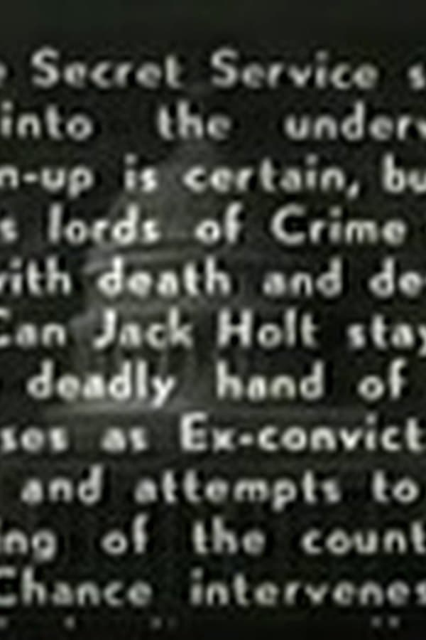 Holt of the Secret Service 5 — Фильм 