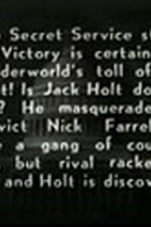 Holt of the Secret Service 7 — Фильм 