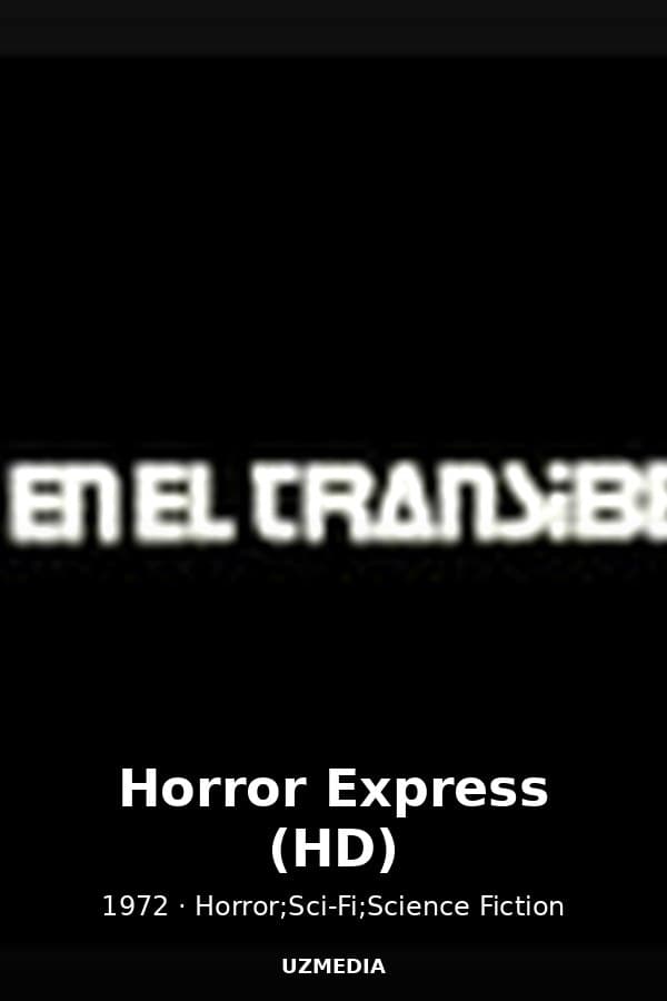Horror Express (HD) — Movie 1972