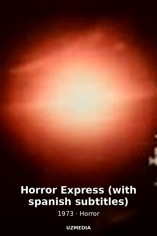 Horror Express (with spanish subtitles) — Фильм 1973