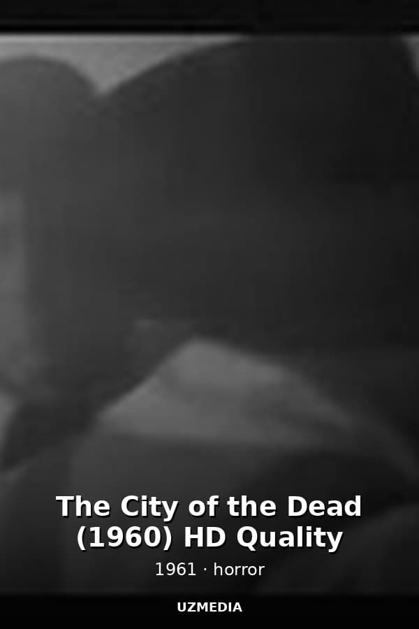 The City of the Dead (1960) HD Quality — Movie 1961