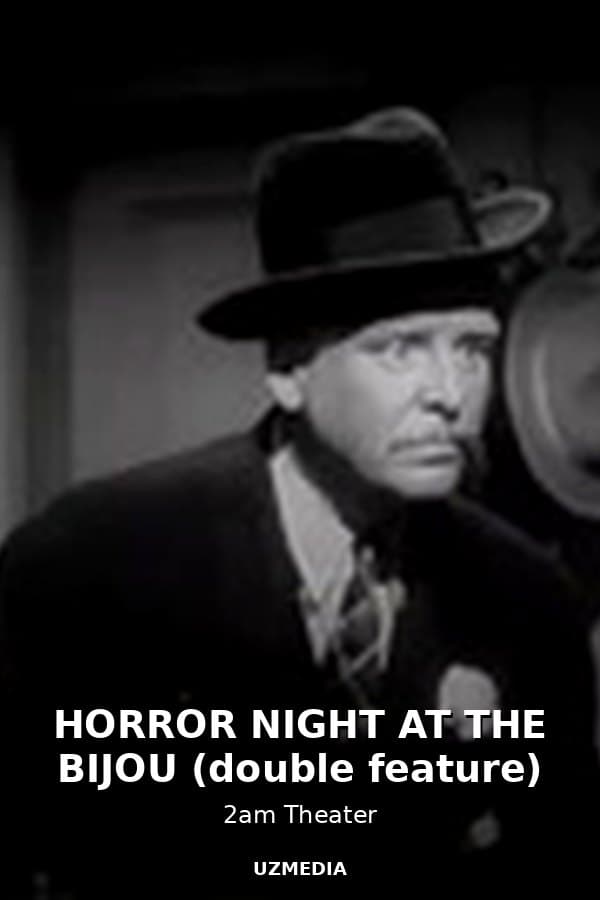 HORROR NIGHT AT THE BIJOU (double feature) — Movie 