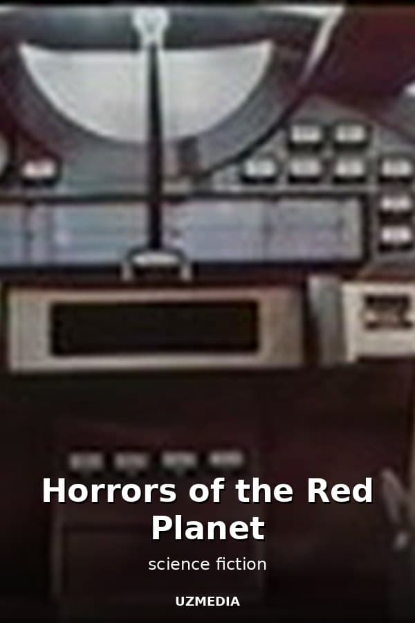 Horrors of the Red Planet — Kino 