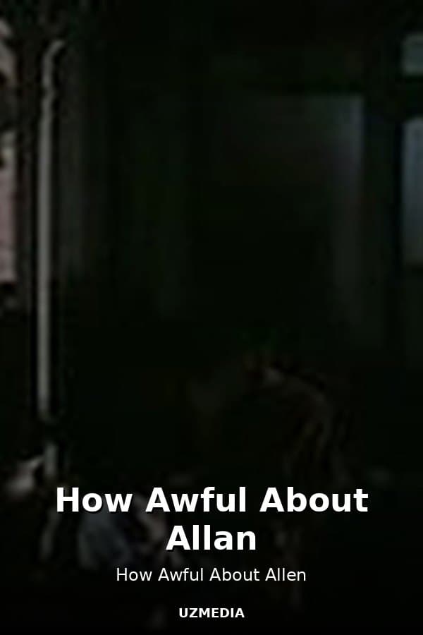 How Awful About Allan — Kino 