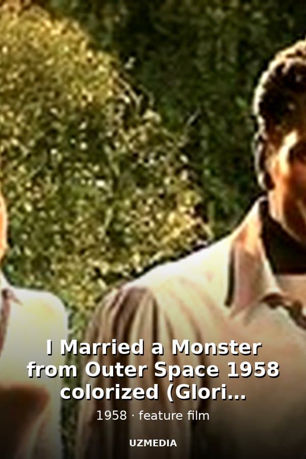 I Married a Monster from Outer Space 1958 colorized (Gloria Talbott) — Kino 1958
