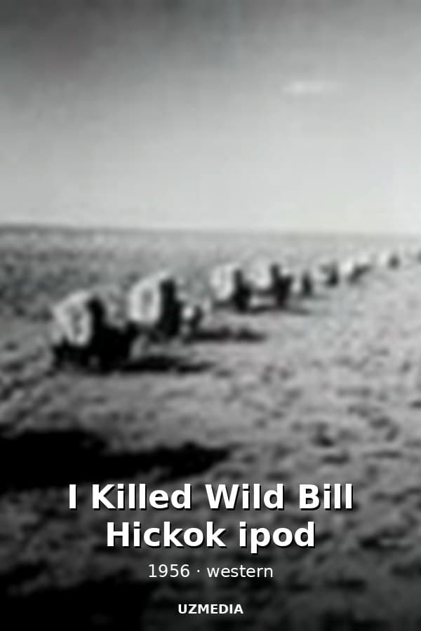 I Killed Wild Bill Hickok ipod — Movie 1956