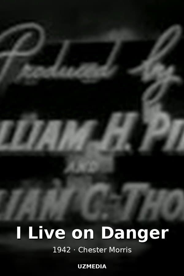 I Live on Danger — Movie 1942