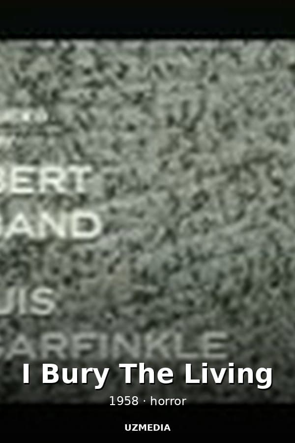 I Bury The Living — Фильм 1958