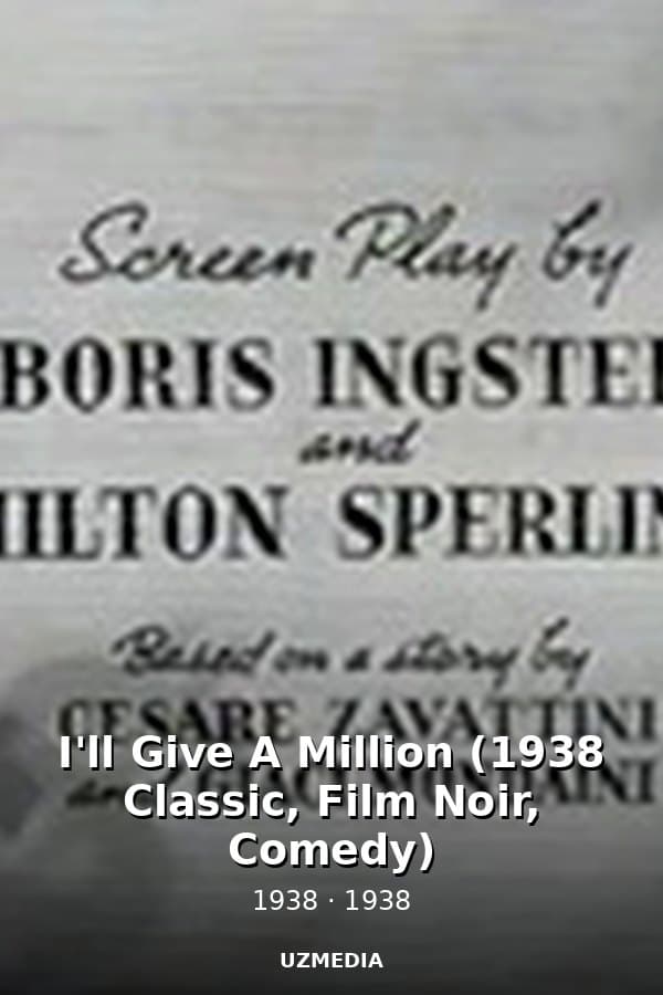 I'll Give A Million (1938 Classic, Film Noir, Comedy) — Kino 1938