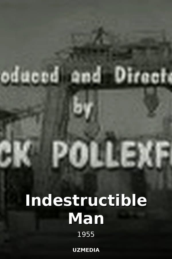 Indestructible Man — Movie 1955
