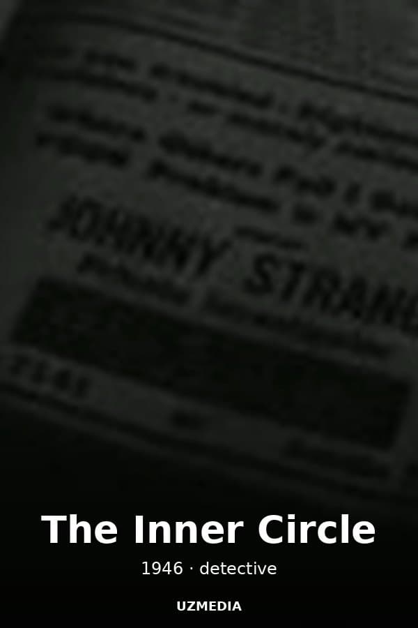 The Inner Circle — Kino 1946