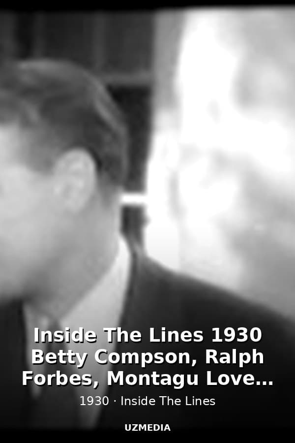 Inside The Lines 1930 Betty Compson, Ralph Forbes, Montagu Love, Reginald Sharland — Movie 1930