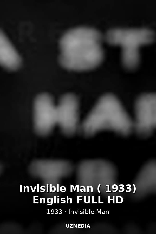Invisible Man ( 1933) English FULL HD — Kino 1933