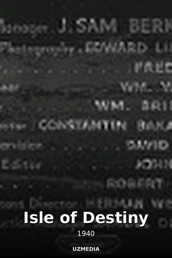 Isle of Destiny — Movie 1940