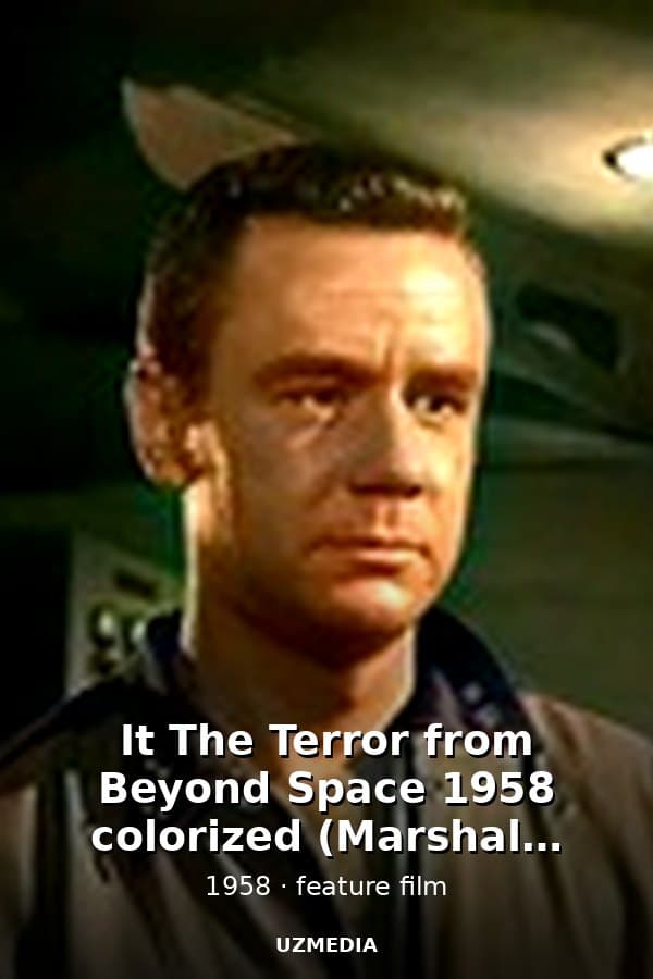 It The Terror from Beyond Space 1958 colorized (Marshall Thompson) — Kino 1958