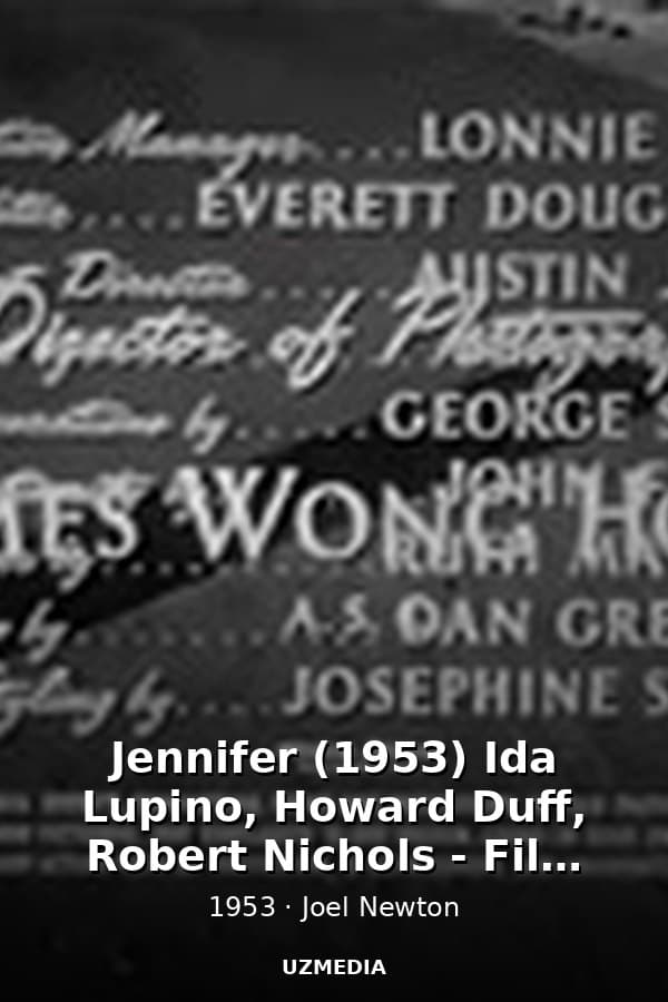 Jennifer (1953) Ida Lupino, Howard Duff, Robert Nichols - Film Noir — Kino 1953