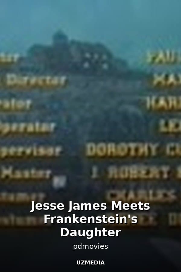 Jesse James Meets Frankenstein's Daughter — Movie 