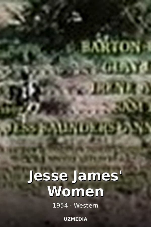 Jesse James' Women — Фильм 1954