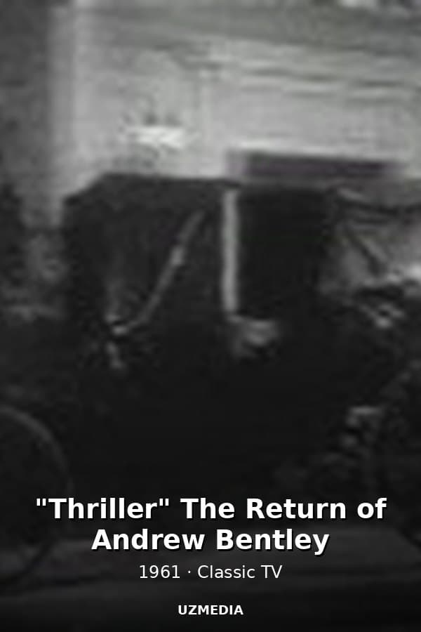 "Thriller" The Return of Andrew Bentley — Kino 1961