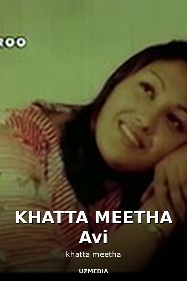 KHATTA MEETHA Avi — Kino 