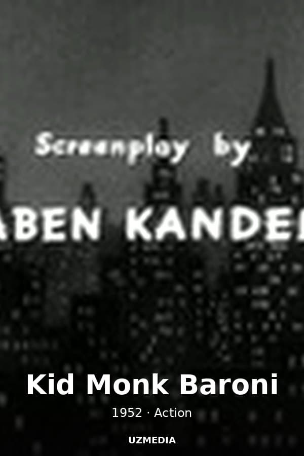 Kid Monk Baroni — Фильм 1952