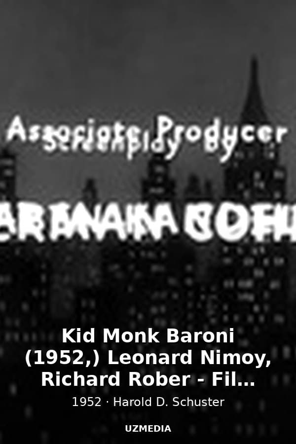 Kid Monk Baroni (1952,) Leonard Nimoy, Richard Rober - Film Noir — Movie 1952