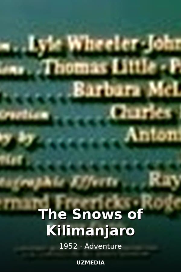 The Snows of Kilimanjaro — Фильм 1952
