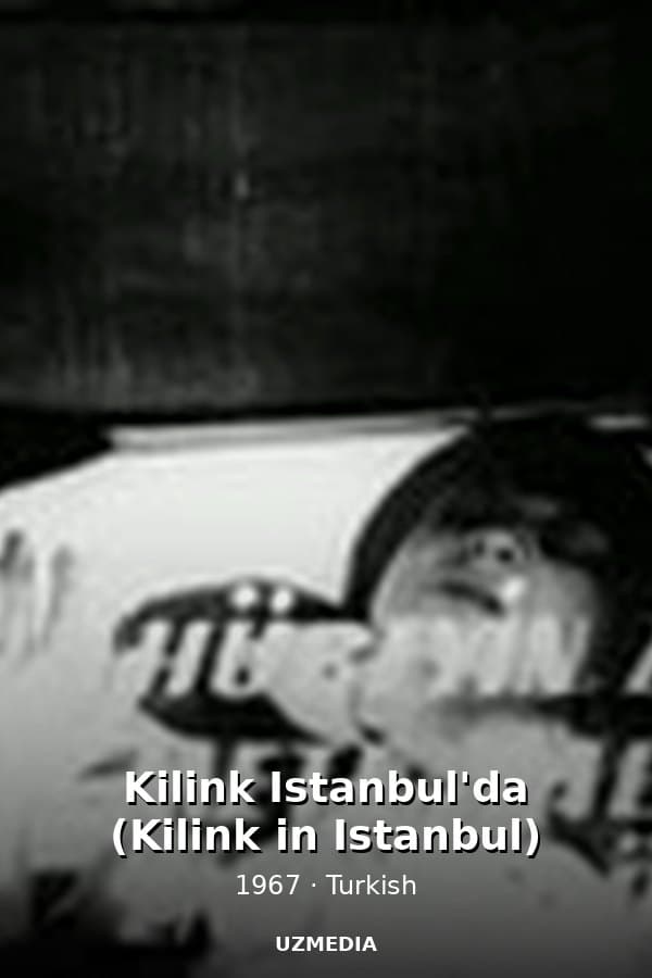 Kilink Istanbul'da (Kilink in Istanbul) — Kino 1967