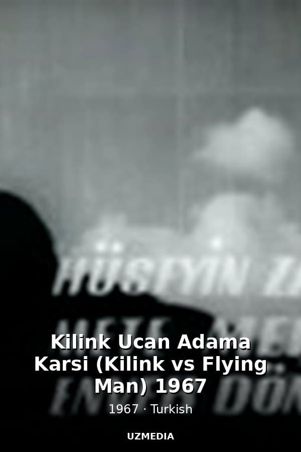 Kilink Ucan Adama Karsi (Kilink vs Flying Man) 1967 — Kino 1967