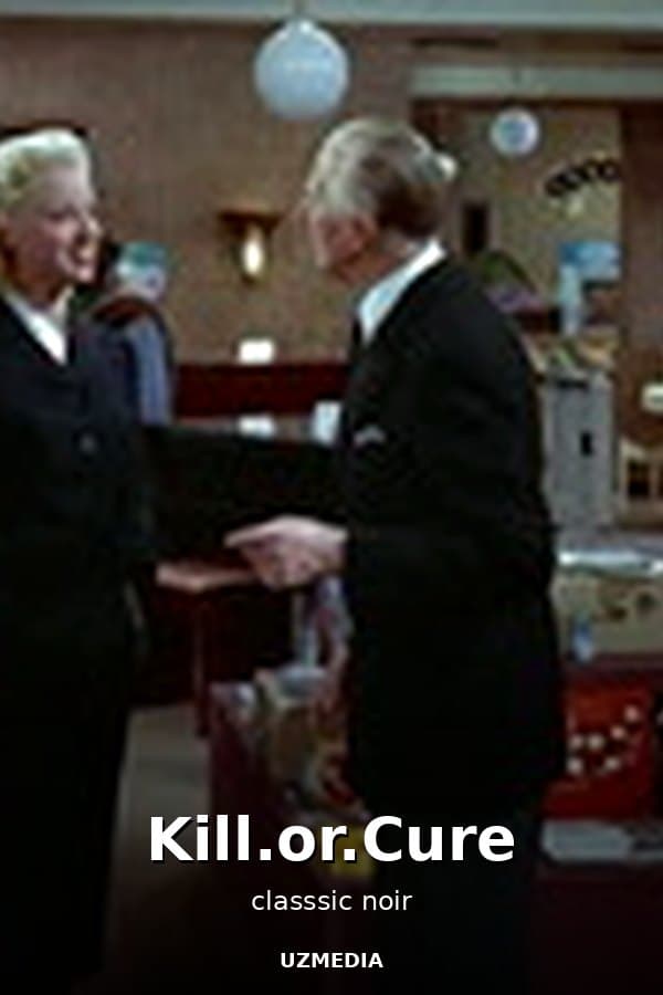 Kill.or.Cure — Movie 
