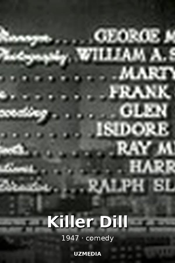 Killer Dill — Movie 1947