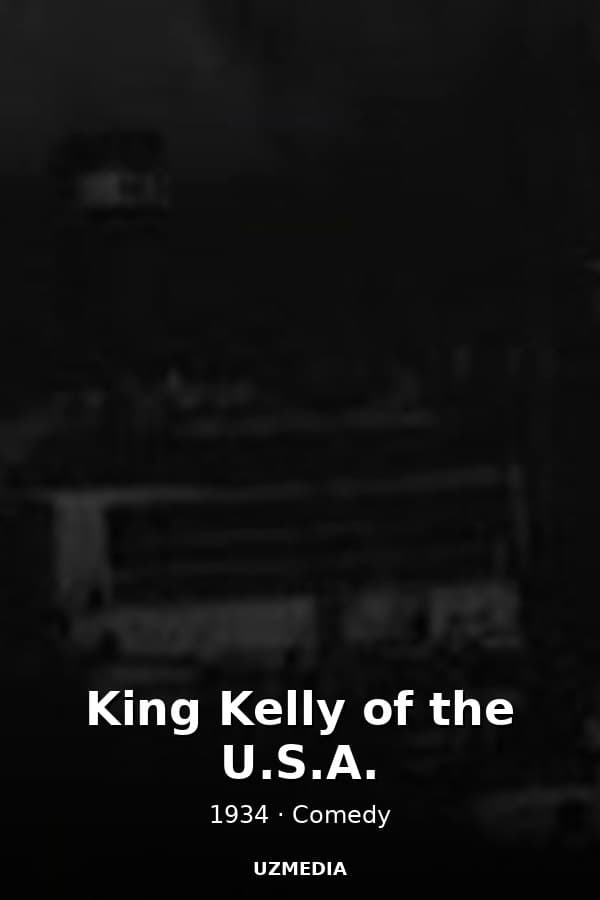 King Kelly of the U.S.A. — Kino 1934