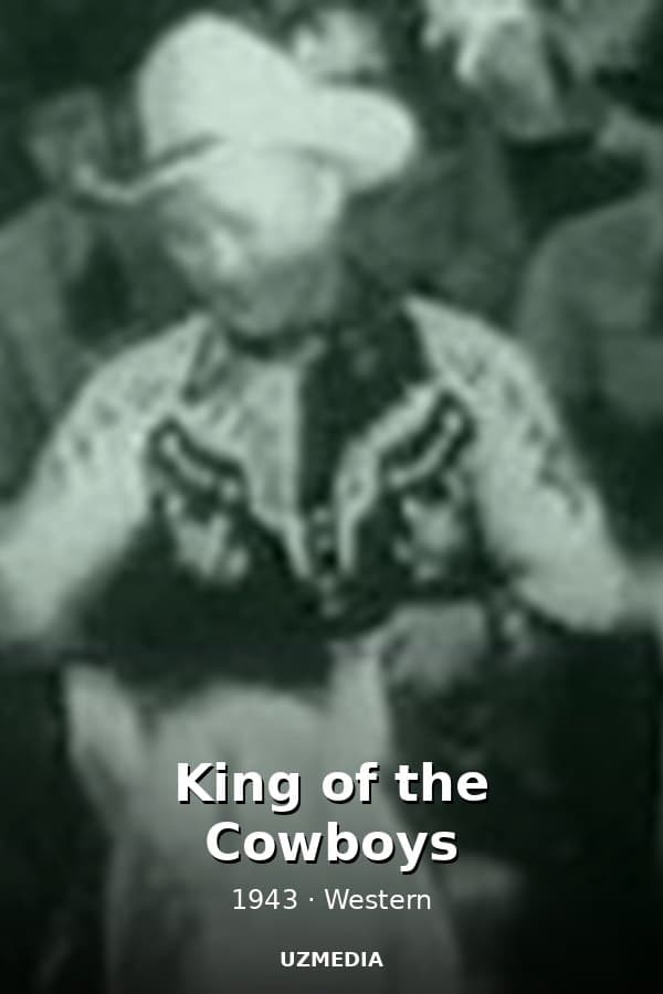 King of the Cowboys — Movie 1943