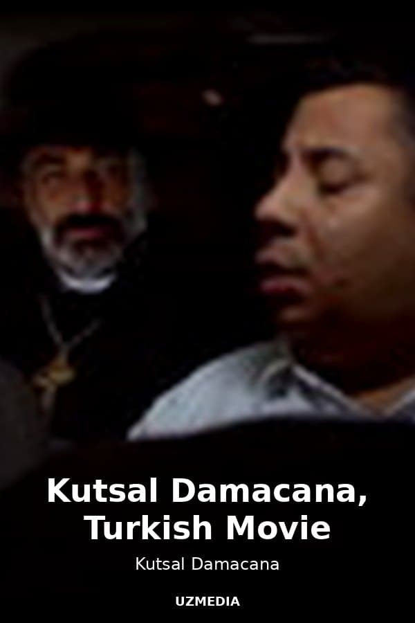 Kutsal Damacana, Turkish Movie — Movie 